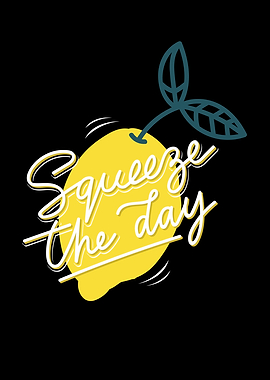Squeeze The Day Lemon