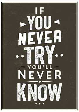 Never Try