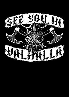 See you in valhalla viking