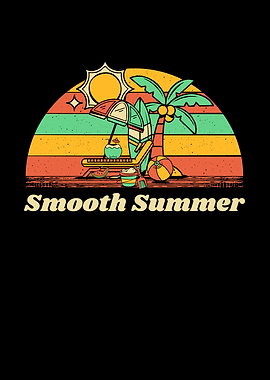Smooth Summer Vacation