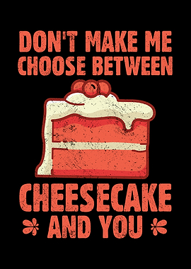 Cheesecake And You