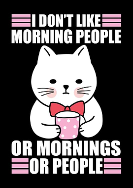 Dont Like Morning People