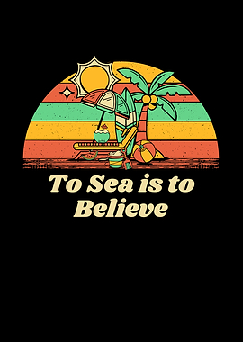 To Sea is to Believe Beach