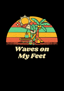 Waves on My Feet Beach