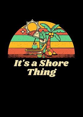 Its a Shore Thing Beach