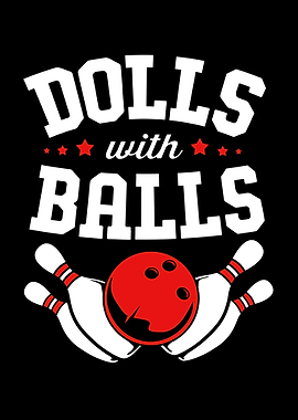 Dolls With Balls Bowling