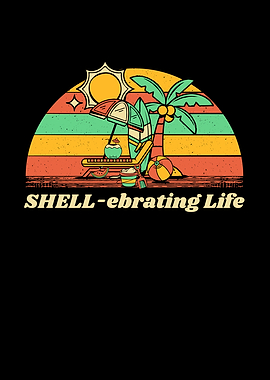 SHELLebrating Life