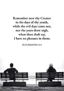 Remember Now Thy Creator