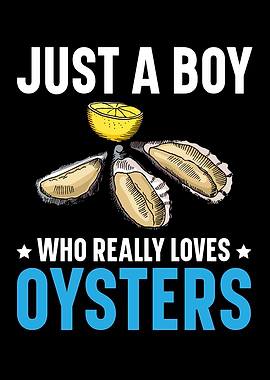 A Boy Who Loves Oysters