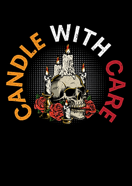 Candle With Care