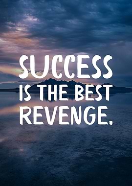 The best revenge