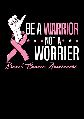 Be A Warrior Not A Worrier