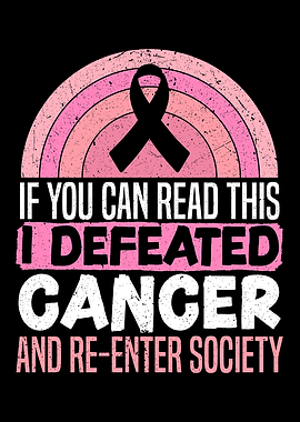 I Defeated Cancer