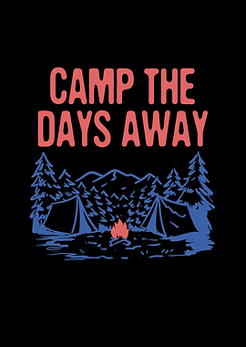 Camp the Days Away Camping