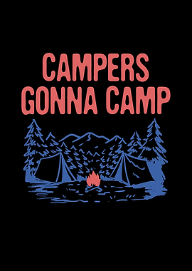 Campers Gonna Camp Summer