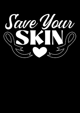 Save Your Skin