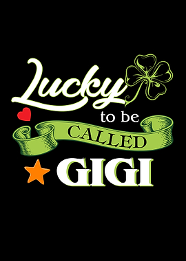 Lucky to be called gigi