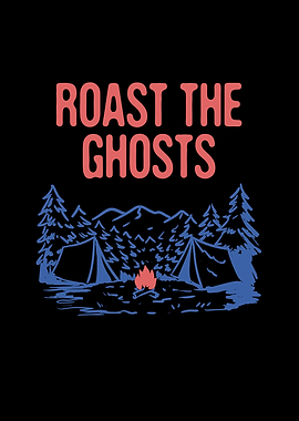 Roast the Ghosts Funny