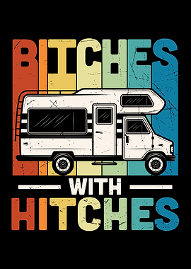 Bitches with hitches