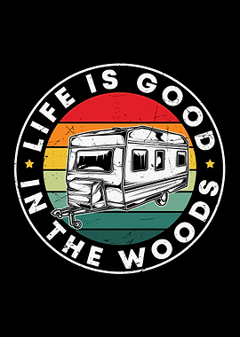 Life is good in the woods