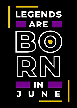 Legend Are Born June