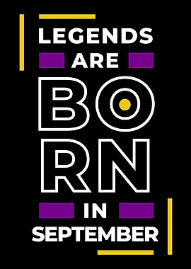 Legend Are Born In Sept