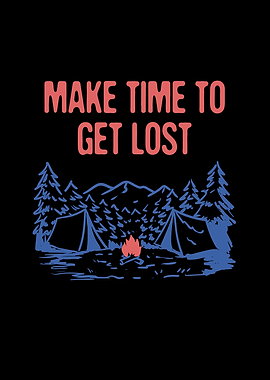 Make Time to Get Lost