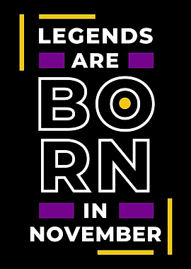Legend Are Born In Nov