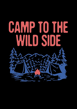 Camp to the Wild Side