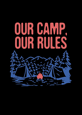 Our Camp Our Rules Summer
