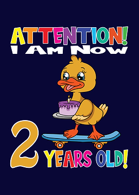 Duck I Am 2 Years Old