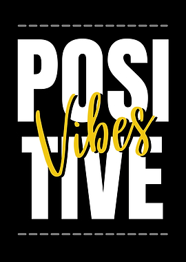 Positive Vibes