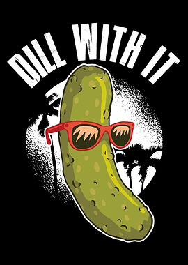 Dill With It