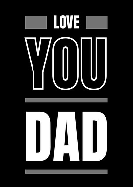 Love You Dad