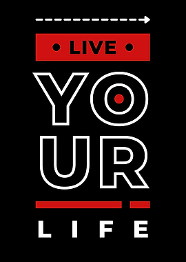 Live Your Life