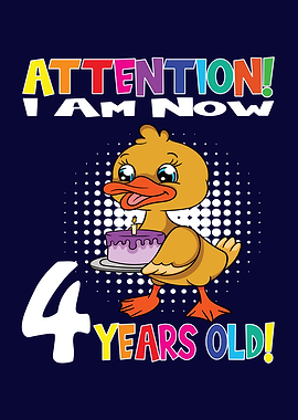 Duck I Am 4 Years Old