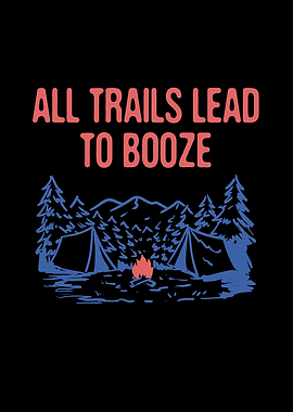 All Trails Lead to Booze