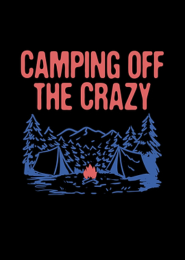 Camping Off the Crazy