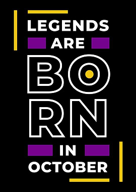 Legend Are Born In October