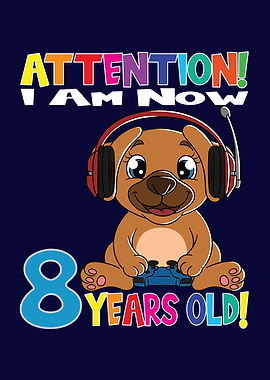 Gamer Dog I Am 8 Years Old