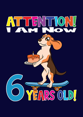 Dog I Am 6 Years Old