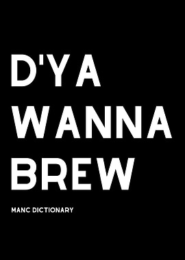 D Ya Wanna Brew Manchester