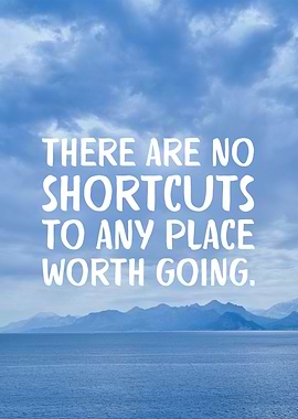 No Shortcuts