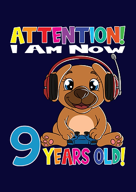 Gamer Dog I Am 9 Years Old