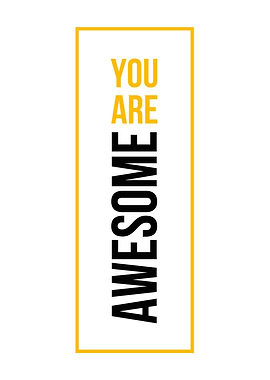 You Are Awesome