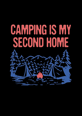 Camping is My Second Home