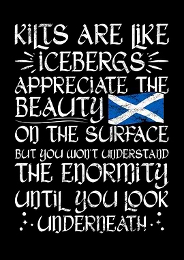 Kilts Are Like Icebergs
