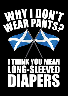 Funny Kilt Wearer Quote
