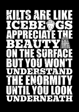 Kilts Are Like Icebergs