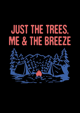 Just the Trees Me the